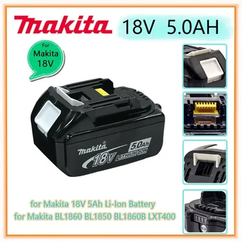 100% Originali Makita 18V 5.0Ah įkraunama elektrinių įrankių baterija su LED ličio jonų keitimu LXT BL1860B BL1860 BL1850