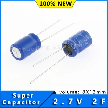 2Vnt NAUJAS Super capacito 2.7V 2F 8X13mm superkondensatoriaiCilindriniai elementai Atsarginis kondensatorius, darbinė įtampa2.7V, talpa 2F