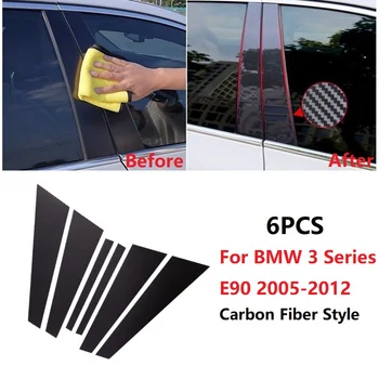 6PCS Carbon Fiber Black BC Kolonų lipdukai BMW 3 Series E90 2005-2012 Mirror Effect Window Pillar Posts Cover Finish