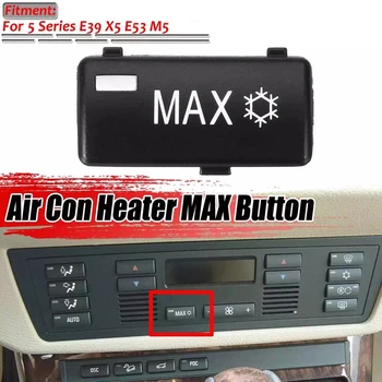 Automobilio oro kondicionavimo šildytuvas Klimato ventiliacija Maksimalus valdymo mygtukas Jungiklio klavišų dangteliai -BMW 5 serijos E39 X5 E53 M5