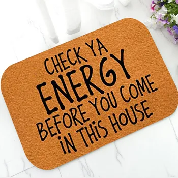 Cool Check Ya Energy prieš ateidama į šiuos namus Sveiki atvykę į duris Vonios kambario kilimėlis Virtuvės kilimėlis Kilimas Juokinga miegamojo namų dekoro dovana