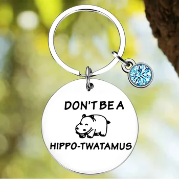 Naujas Hippo raktų pakabukas Hippo tema Įkvepianti dovana Raktų pakabukai Nebūkite hipių juokinga dovana