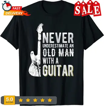 Niekada nenuvertinkite seno žmogaus su gitara - gitaristo marškinėliais