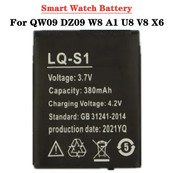 Smart Watch Baterija LQ - S1 3.7V įkraunama baterija 380mAh QW09 DZ09 W8 A1 U8 V8 X6 Aukštos kokybės ličio baterijos