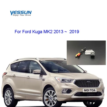 Yessun fisheye rearviewcamera For Ford Kuga MK2 2013 2014 2015 2016 2017 2018 2019 HD plataus kampo galinės kameros / valstybinio numerio ženklo žibintas